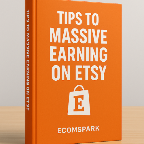 Tips to massive and consistent earning on Etsy